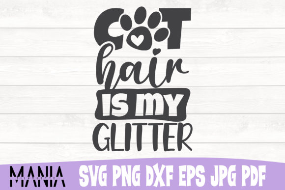 Cat Hair is My Glitter: The Ultimate SVG Pack