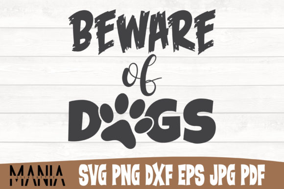 Evaluating the Beware of Dogs SVG Cut File Design for Professional and DIY Projects