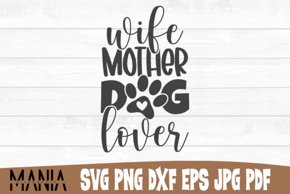 Evaluating the Wife Mother Dog Lover SVG Cut File for Crafting Projects