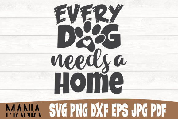 Every Dog Needs a Home SVG Cut File Guide
